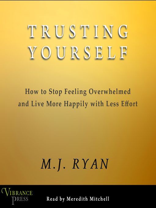 Title details for Trusting Yourself by M.J. Ryan - Available